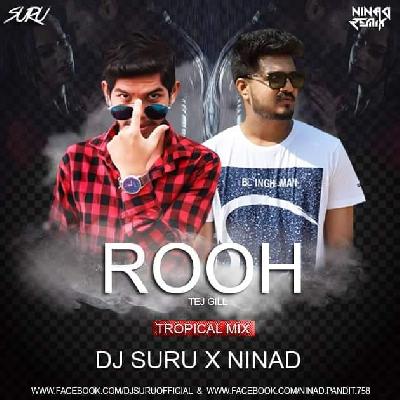 Rooh 3.0 (Tropical Mix) Ninad X DJ Suru
